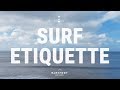 Surf Etiquette | Top 9 Surf Rules you need to know