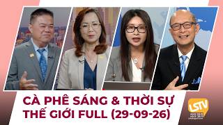 Cà Phê Sáng & Thời Sự Thế Giới LSTV (29-09-2026)