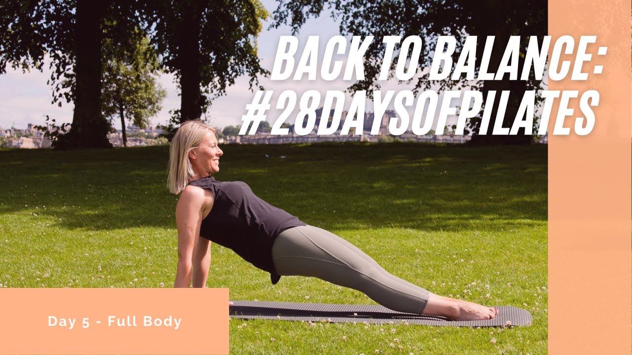 28 Days of Pilates Challenge:  Day 5 - Full Body
