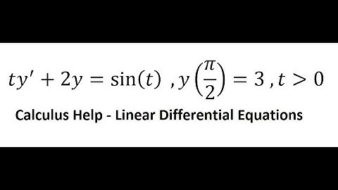 Calculus Help: Linear Differential Equations - Integrating Factor - ty