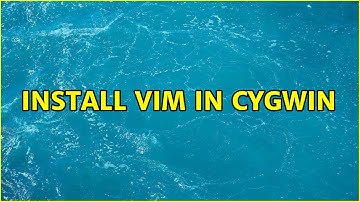 Install Vim in Cygwin (2 Solutions!!)