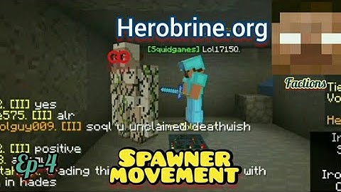 Herobrine.org Factions- My part of spawner movement.