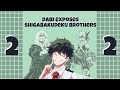 DABI SPILLS THE TEA! || Dabi Exposes ShigaBakuDeku Brothers Part 2 || Dad For Three || MHA Exposing