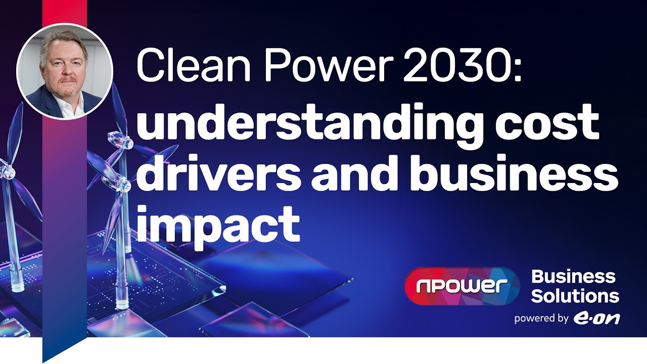 Clean Power 2030: Insights for UK energy intensive businesses
