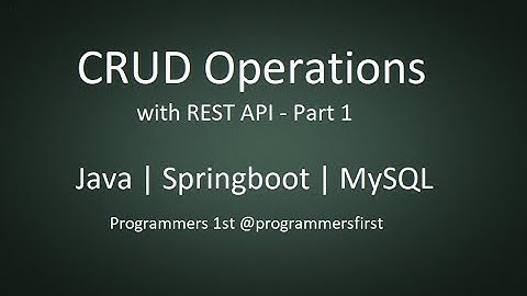 CRUD Operations - Part 1 || REST API Project || Java || Springboot || MySQL