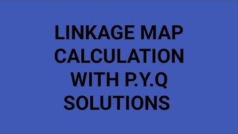 linkage map distance calculation with previous year questions solutions
