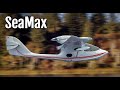 Freedom Of Flying Just Got Better | SeaMax Light Sport Seaplane