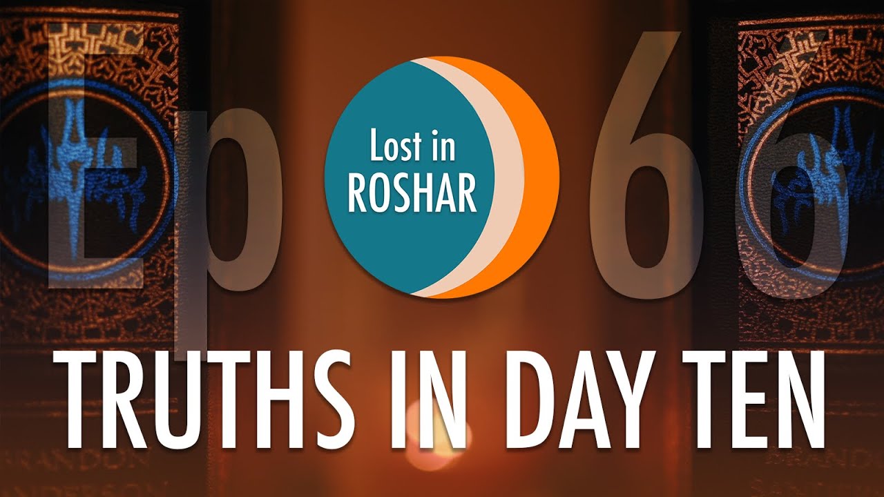 Azir Roshar Truths in Day Ten | Lost in Roshar Ep. 66 - YouTube