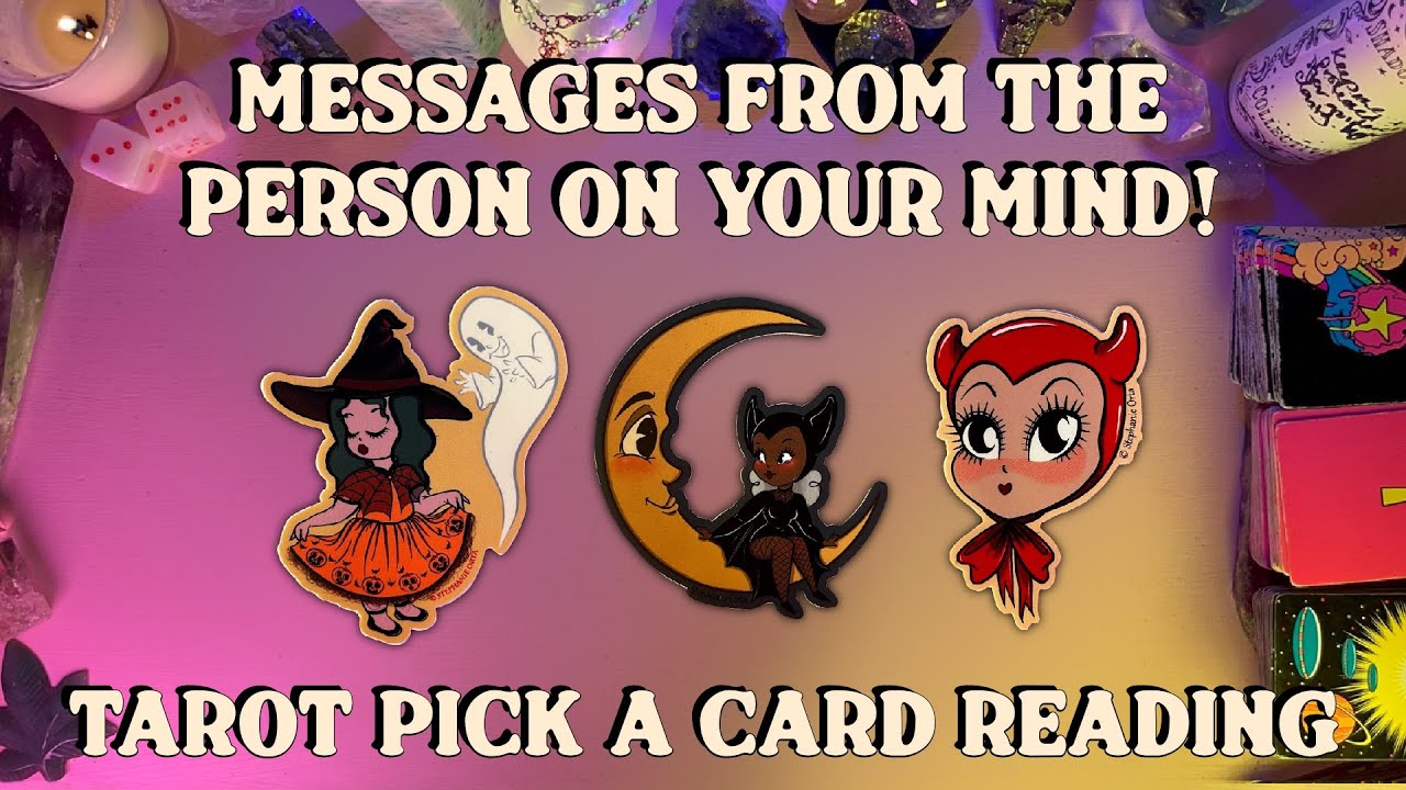 Messages From The Person Your Mind! Tarot Pick a Card Reading - YouTube