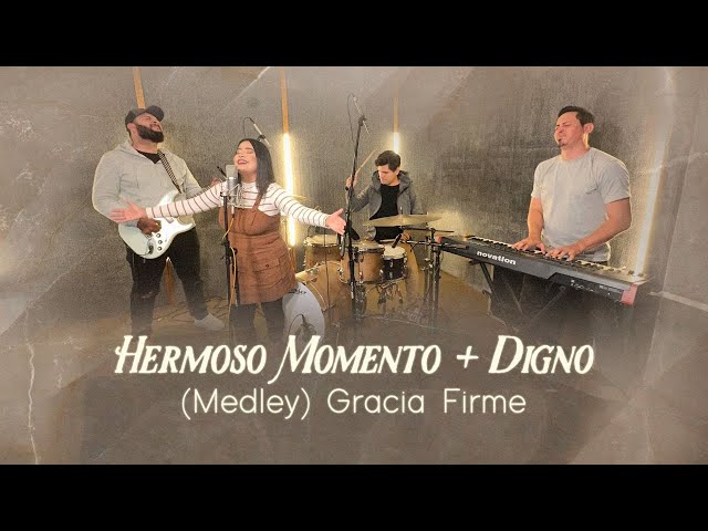 Hermoso Momento/Digno - (Cover) Gracia Firme @kairoworship  @elevationworship