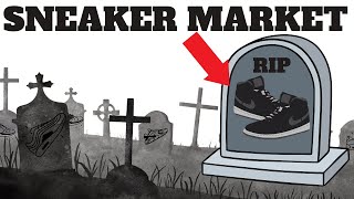 The Sneaker Market is DYING & What Can Be Done to FIX IT...