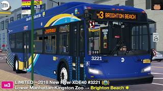 Project M13+ | 2018 New Flyer XDE40 [3221] - M3 LIMITED | Lwr Mhtn-Kingston Zoo → Brighton Beach ☀
