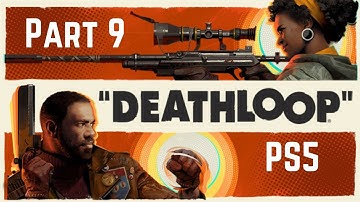Deathloop PS5 Walkthrough Gameplay Part 9 - The Nexus Slab (1080p HD)