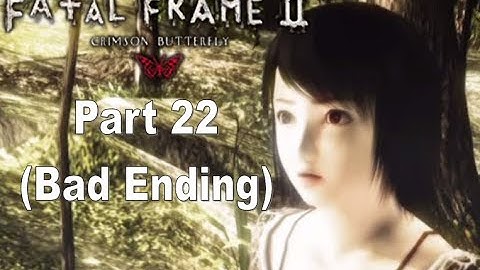 Fatal Frame 2: Crimson Butterfly Part 22 (BAD ENDING) Gameplay Walkthrough No Commentary | PCSX2