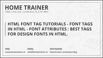 HTML Font Tag Tutorials - Font Tags in HTML - Font Attributes : Best Tags for Design Fonts in HTML.