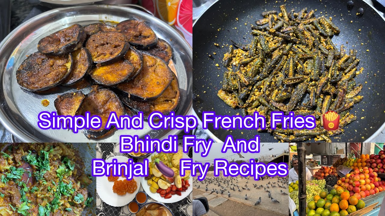 Simple And Crispy Frinch Fries 🍟 | Bhandi Fry lAnd Brinjal 🍆 Fry Recipes | Ramzan Routine Vlogs 