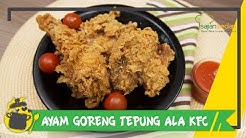 Resep Ayam Goreng Tepung ala KFC, Enak! - Durasi: 8.41. 