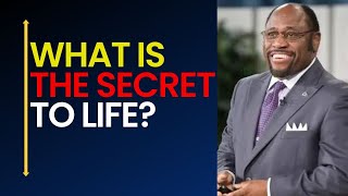 WHAT IS THE SECRET OF LIFE? || DR. MYLES MUNROE || Unlocking the Mystery
