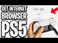 How To Get Internet Browser On PS5 Full Screen - Full Guide