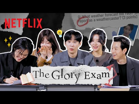 The cast of The Glory see how well they remember their show | The Glory Exam [ENG SUB]