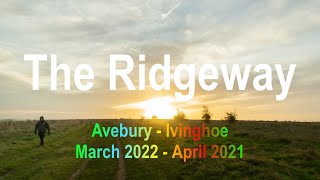 My Year Trekking Ridgeway ~ (2) W-E, Seasons in England