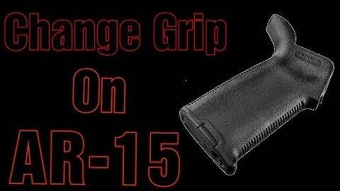 How to change your AR-15 pistol grip!! Magpul MOE + Review