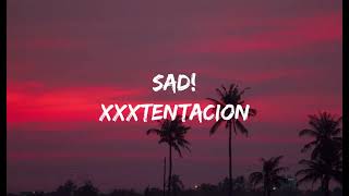 SAD! – XXXtentacion (lyrics)