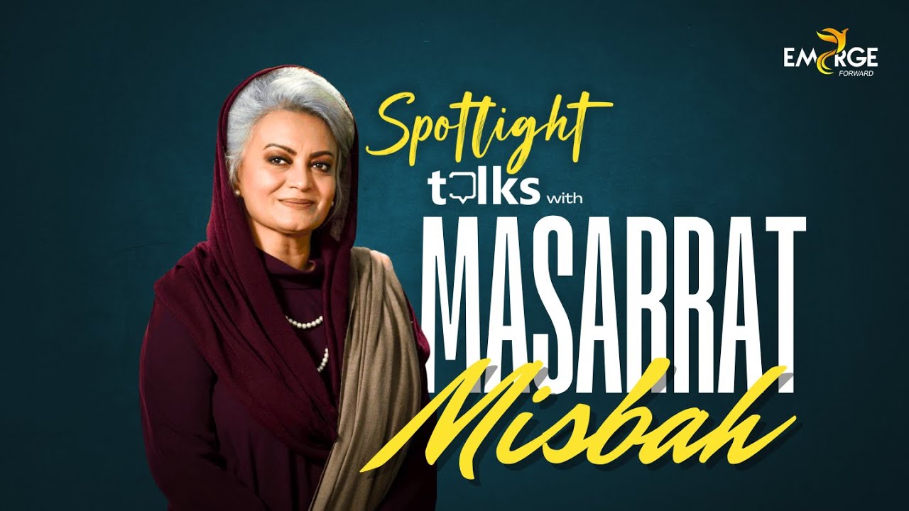 Spotlight talks with Masarrat Misbah