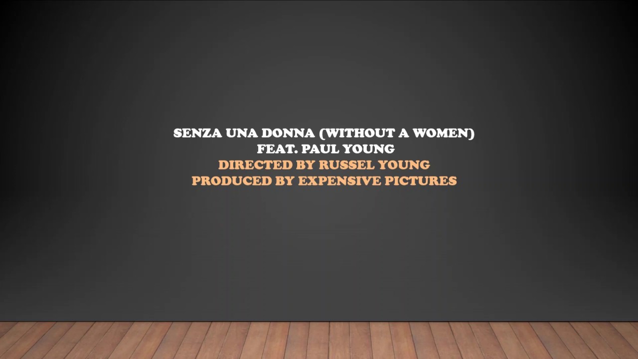 Zucchero  Paul Young   Senza Una Donna Without A Women   Lyrics e Traduzido