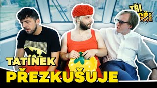 TŘI TYGŘI | Tatínek přezkušuje