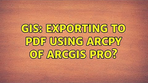 GIS: Exporting to PDF using ArcPy of ArcGIS Pro?