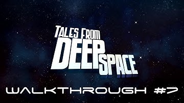 Tales From Deep Space (by Amazon Game Studios) - Amazon (HDX) Fire Tablets - Walkthrough - Part 7
