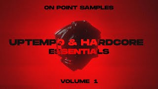 Uptempo & Hardcore Essentials - Vol. 1 | Not Just A Sample Pack