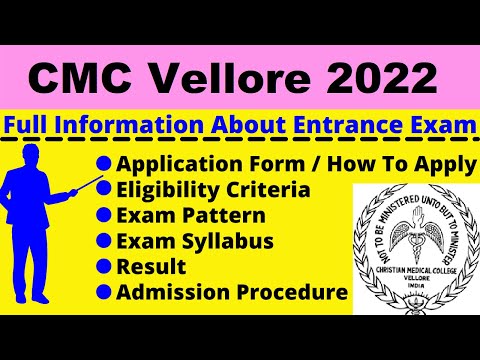 All About CMC Vellore 2022: Notification, Dates, Application, Eligibility, Syllabus, Admit Card