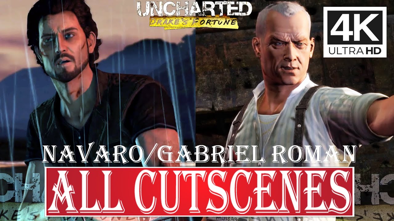 UNCHARTED DRAKE'S FORTUNE - NAVARO/GABRIEL ROMAN (ALL CUTSCENES)✔️4K ᵁᴴᴰ 60ᶠᵖˢ PS5