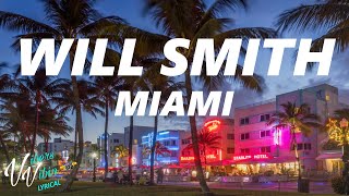 Will Smith - Miami (Lyrics) chords