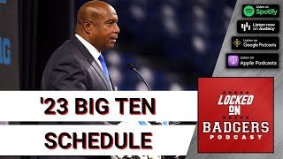 Big Ten 2023 football schedule released, the Wisconsin Badgers could make behind Graham Mertz Big Ten 2023 football schedule released, the Wisconsin Badgers could make behind Graham Mertz