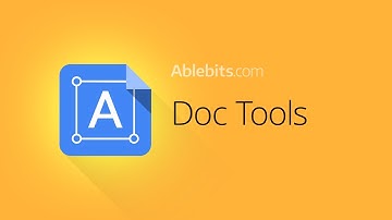 Doc Tools - Google Docs add-on