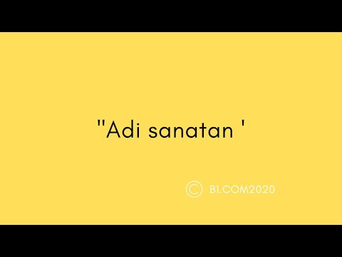 &rsquo;Adi sanatan&rsquo; meaning