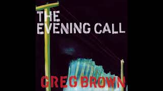 Watch Greg Brown Evening Call video