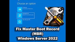 How To Fix Windows Server 2022 Master Boot Record (MBR )