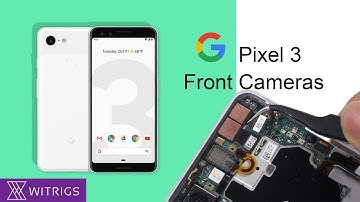 Google Pixel 3 Front Cameras & Ear Speaker Replacement