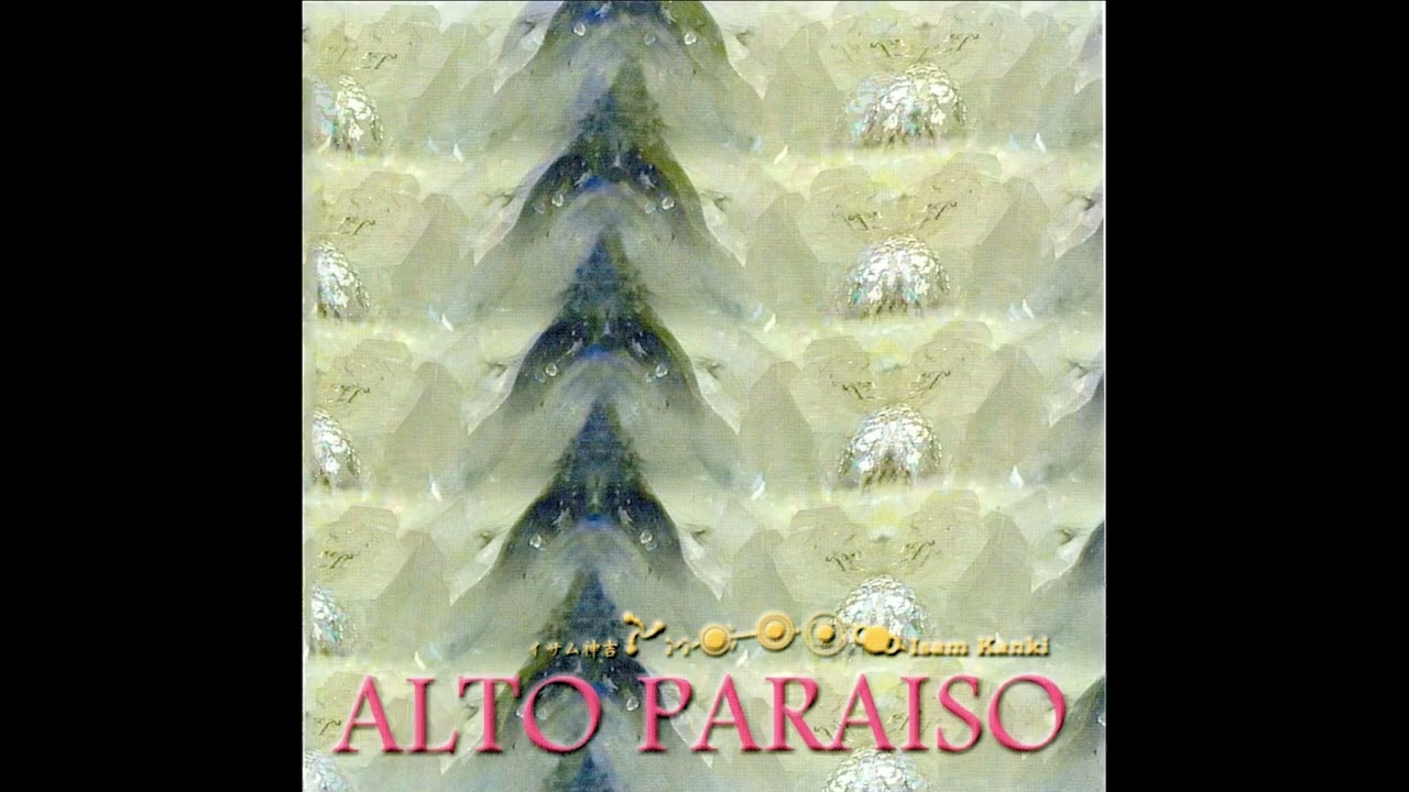 Isam Kanki (イサム神吉): Alto Paraiso (2001)