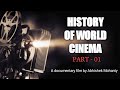 History of world cinema part01 hindi  a documentary film by abhishek mohanty