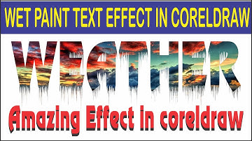 WET PAINT TEXT EFFECT IN CORELDRAW/AMAZING VIDEO
