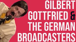 Gilbert Gottfried & the German Broadcasters