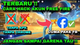 TERBARU 2026! CARA HACK AKUN FF CUMA PAKE FB - CARA MENGEMBALIKAN AKUN FREE FIRE YANG DI AMBIL ORANG