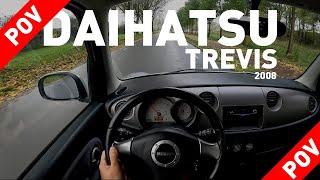 POV test drive - 2008 DAIHATSU TREVIS (GINO)