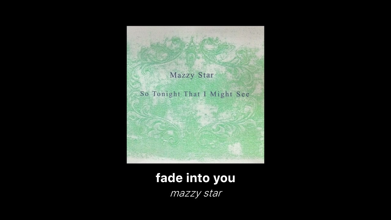 mazzy star - fade into you (slowed + reverb)