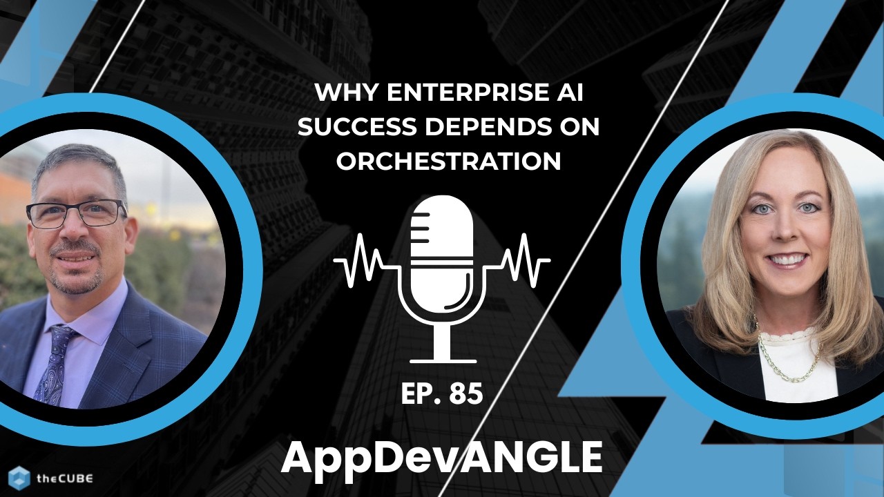 Thumbnail for Enterprise AI Success Depends on Orchestration | AppDevANGLE